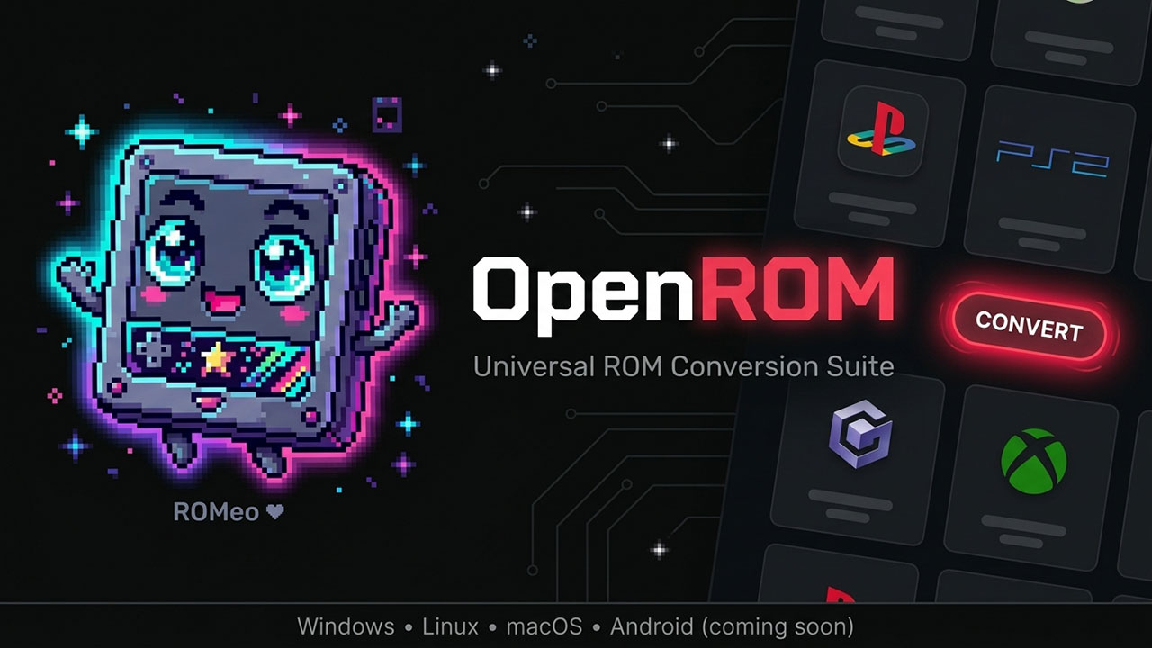 ROM変換を1本に集約?『OpenROM v3.6.1』公開。PSP ISO→CSO、PS1/DC→CHD、GC/Wii→RVZなどに対応