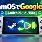 KONKR Pocket FITのSteamOS内でGoogle Playが動く! AndroidアプリをSteamライブラリから直接起動可能に