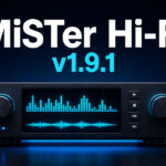 MiSTer FPGAを本格音楽プレーヤーにする「MiSTer Hi-Fi」v1.9.1公開！ SAM／BGMとの競合を防止